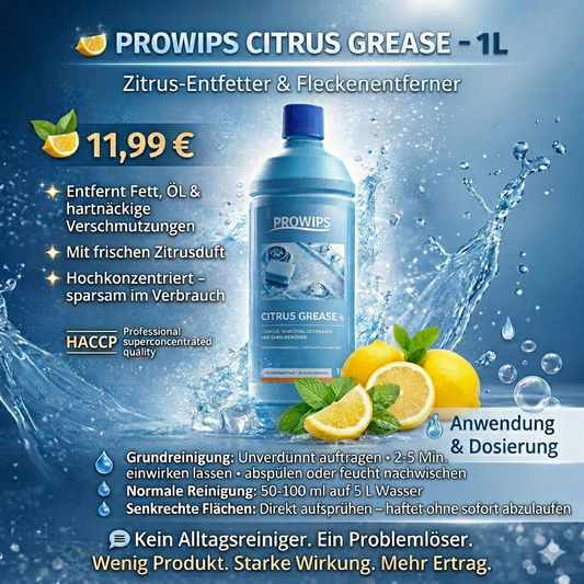 PROWIPS CITRUS GREASE 💎 Profi Reiniger - MULTITALENT - FETTLÖSER + FLECKENREINIGER HCCAP hochkonzentriert